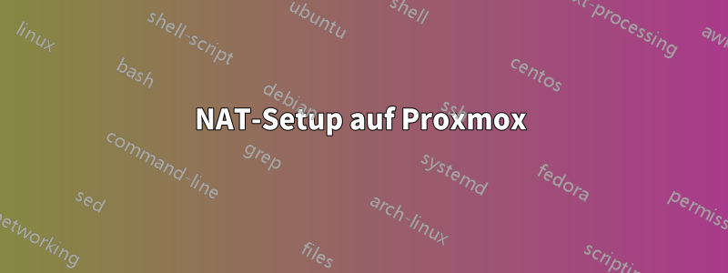 NAT-Setup auf Proxmox