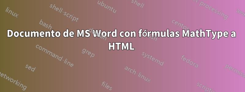 Documento de MS Word con fórmulas MathType a HTML