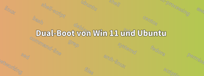 Dual-Boot von Win 11 und Ubuntu