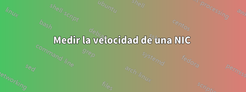 Medir la velocidad de una NIC