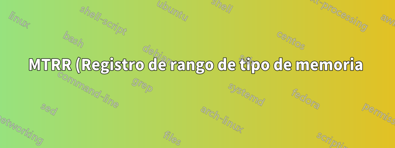 MTRR (Registro de rango de tipo de memoria) en mensajes dmesg de Debian 10