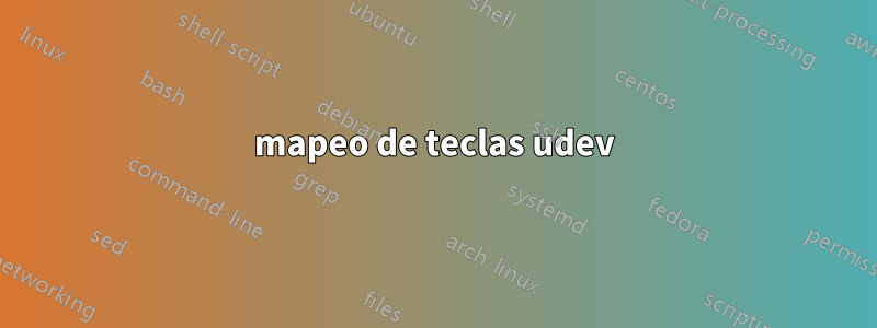 mapeo de teclas udev