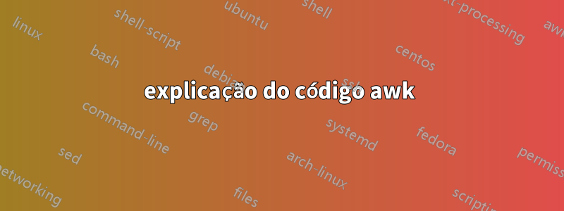 explicação do código awk