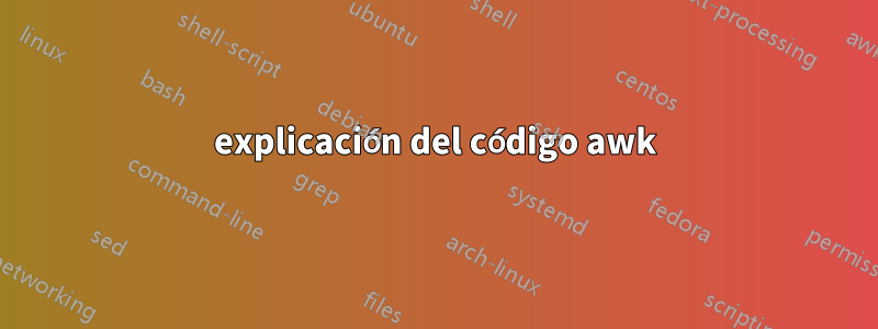 explicación del código awk