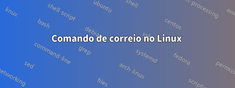 Comando de correio no Linux