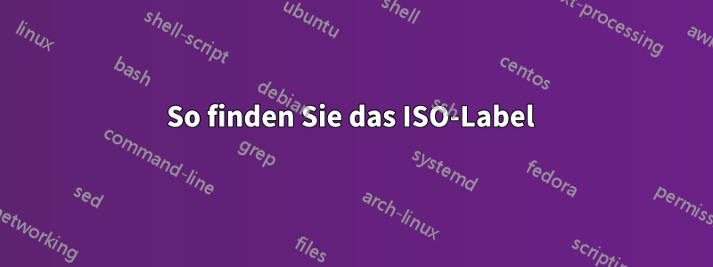 So finden Sie das ISO-Label 