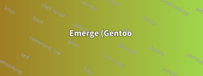 Emerge (Gentoo) はパッケージがインストールされていると報告し、インストールされていないと報告します。