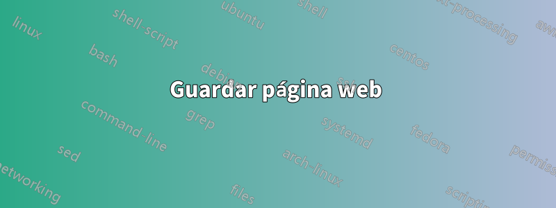 Guardar página web