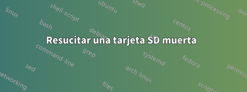 Resucitar una tarjeta SD muerta 