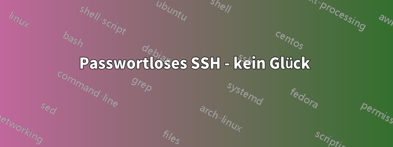 Passwortloses SSH - kein Glück