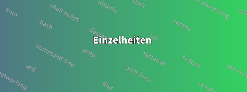 Einzelheiten