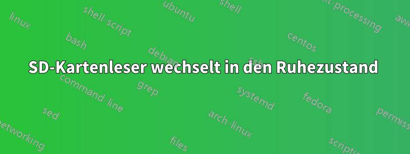 SD-Kartenleser wechselt in den Ruhezustand