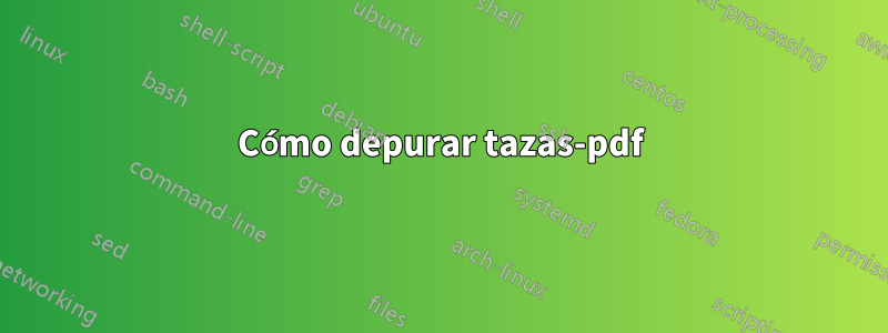 Cómo depurar tazas-pdf