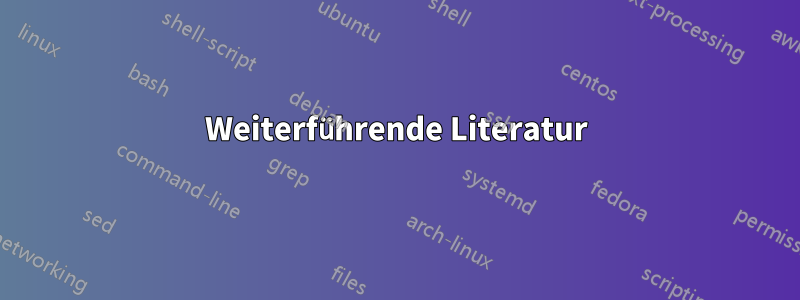 Weiterführende Literatur