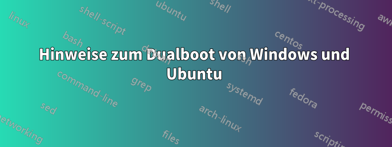 Hinweise zum Dualboot von Windows und Ubuntu