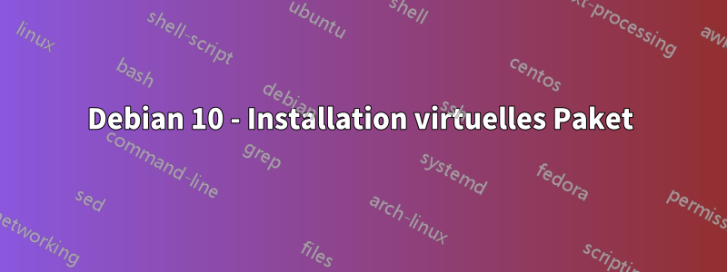 Debian 10 - Installation virtuelles Paket