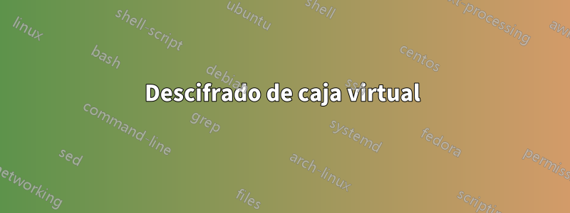 Descifrado de caja virtual