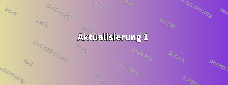 Aktualisierung 1