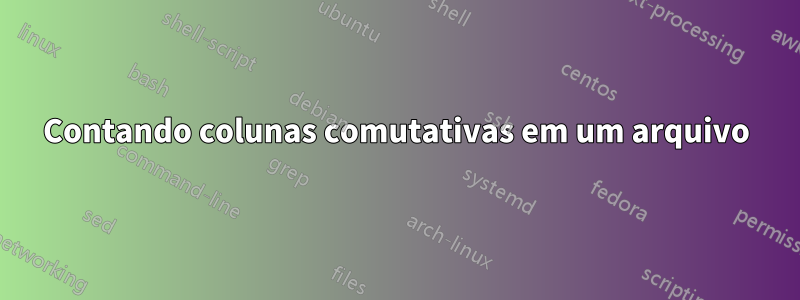 Contando colunas comutativas em um arquivo