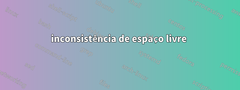 inconsistência de espaço livre