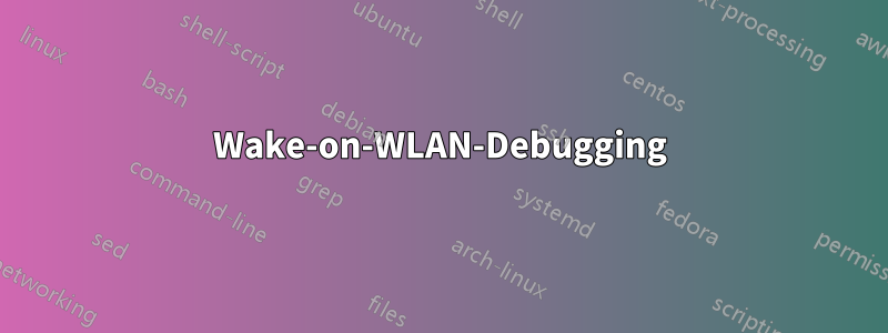 Wake-on-WLAN-Debugging