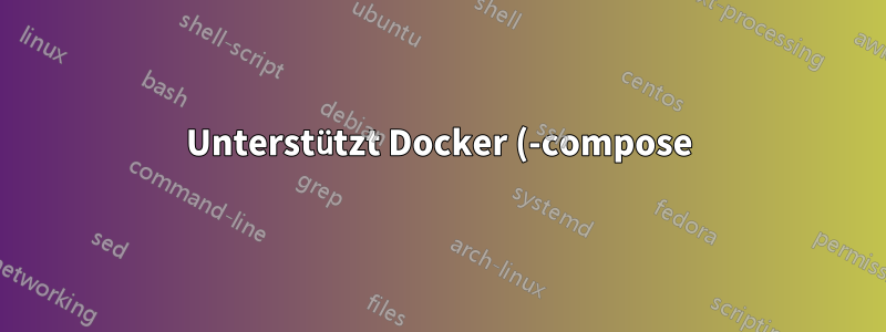 Unterstützt Docker (-compose) reines L1- oder L2-Networking?