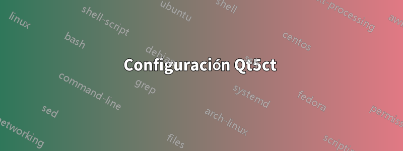 Configuración Qt5ct