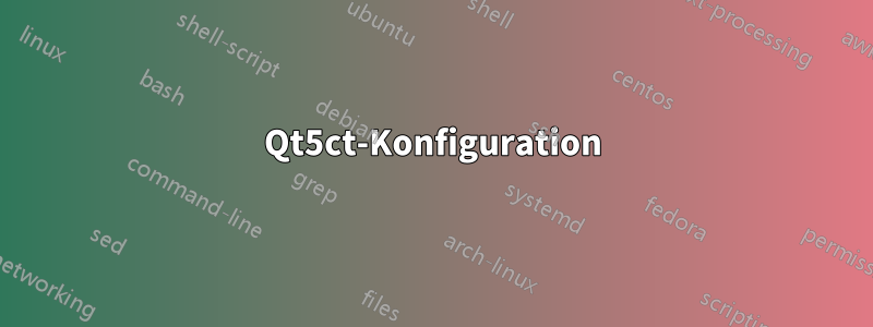 Qt5ct-Konfiguration