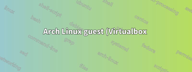 Arch Linux guest (Virtualbox):vboxdrv.service 啟動時失敗