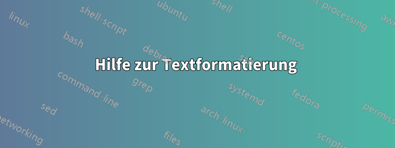 Hilfe zur Textformatierung