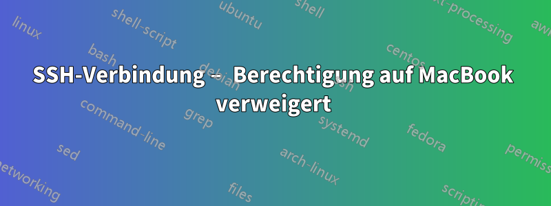 SSH-Verbindung – Berechtigung auf MacBook verweigert