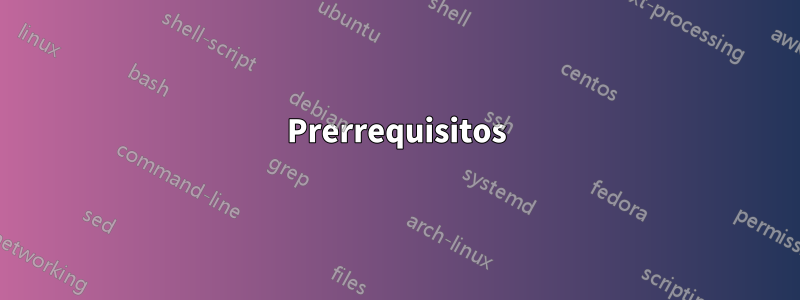 Prerrequisitos