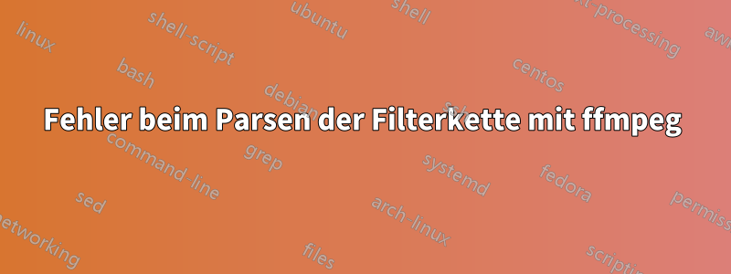 Fehler beim Parsen der Filterkette mit ffmpeg