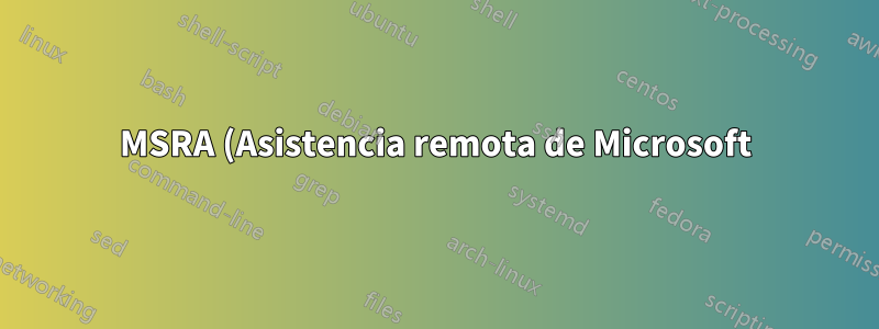 MSRA (Asistencia remota de Microsoft) no funciona en una sola máquina con la política de grupo implementada