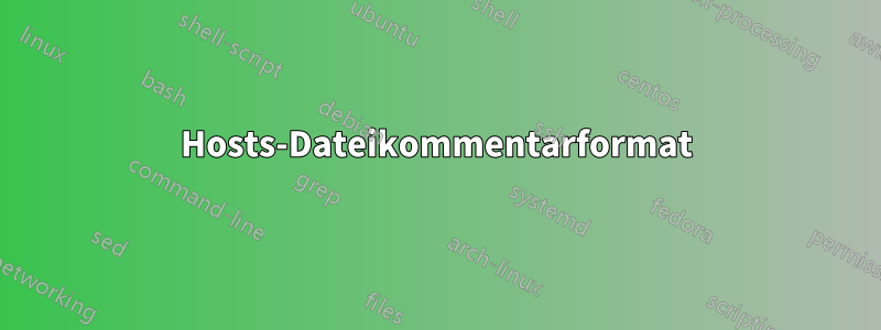 Hosts-Dateikommentarformat