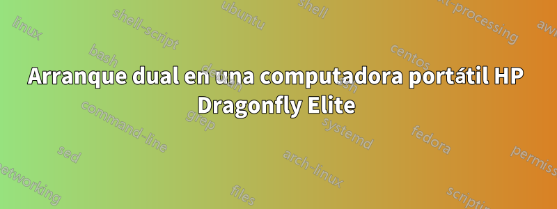 Arranque dual en una computadora portátil HP Dragonfly Elite