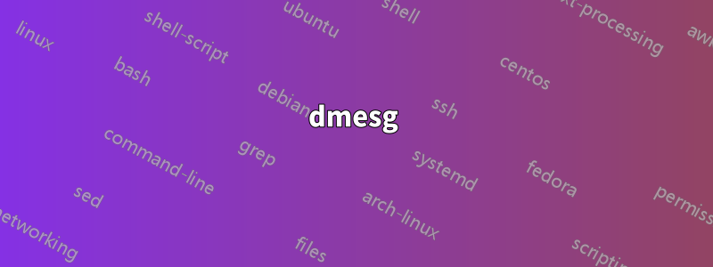 dmesg