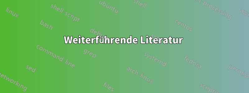 Weiterführende Literatur