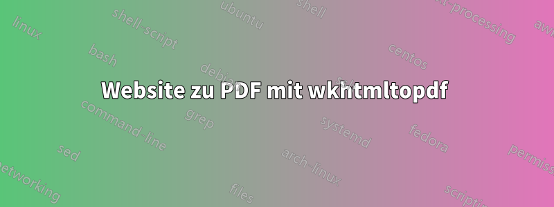 Website zu PDF mit wkhtmltopdf