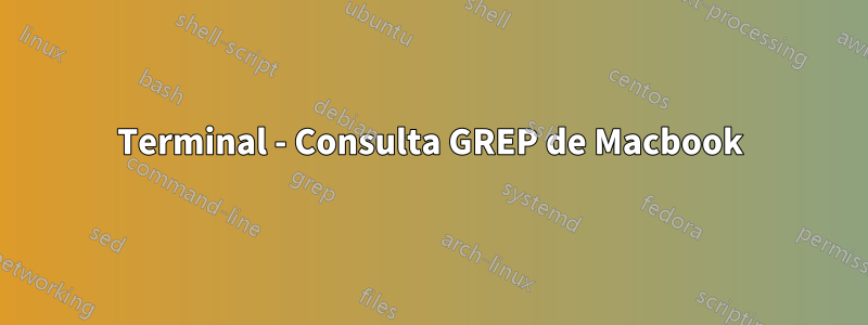 Terminal - Consulta GREP de Macbook