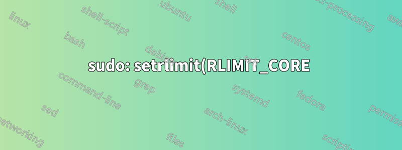 sudo: setrlimit(RLIMIT_CORE): Операция не разрешена