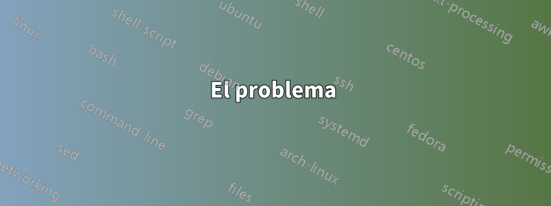 El problema