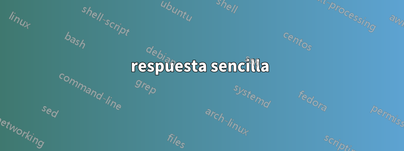 respuesta sencilla