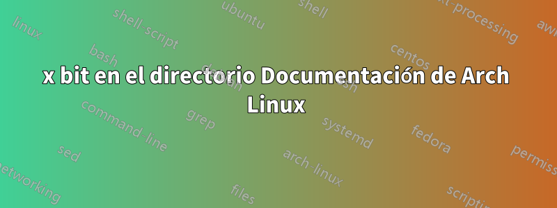 x bit en el directorio Documentación de Arch Linux