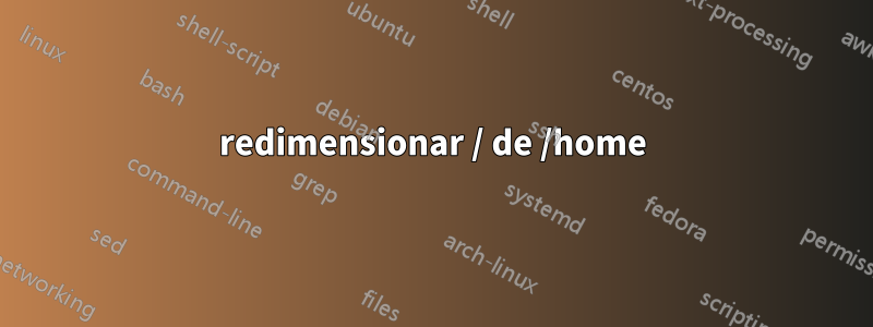 redimensionar / de /home