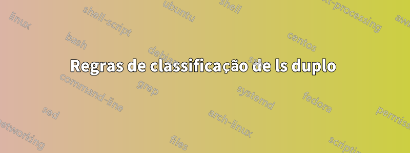 Regras de classificação de ls duplo