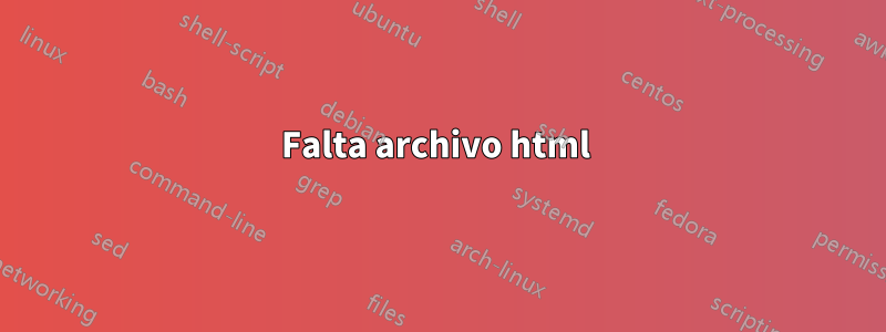 Falta archivo html 