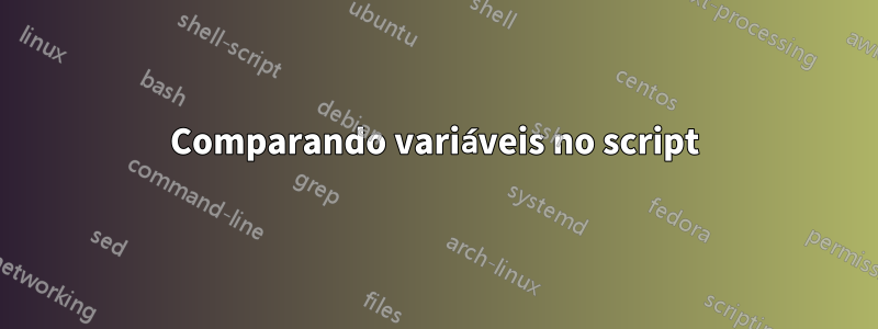 Comparando variáveis ​​no script