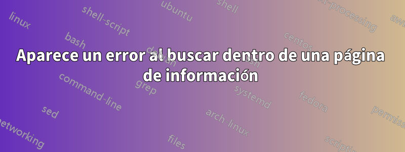 Aparece un error al buscar dentro de una página de información