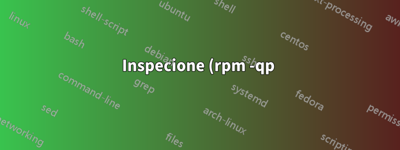 Inspecione (rpm -qp) vários arquivos RPM, cada um agrupado em arquivos TAR diferentes
